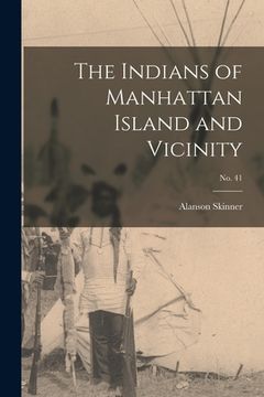 portada The Indians of Manhattan Island and Vicinity; No. 41