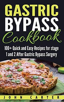 portada Gastric Bypass Cookbook: 100+ Quick and Easy Recipes for stage 1 and 2 After Gastric Bypass Surgery (en Inglés)