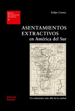 portada Asentamientos Extractivos en América del sur (in Spanish)