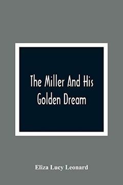 portada The Miller and his Golden Dream (in English)