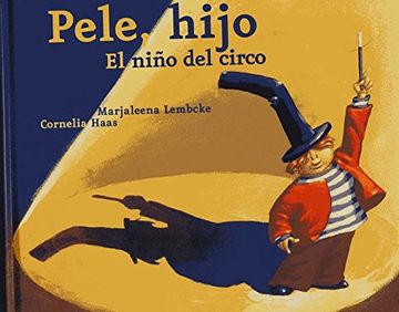 portada Pele Hijo: El Niño del Circo