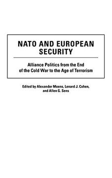 portada Nato and European Security: Alliance Politics From the end of the Cold war to the age of Terrorism (en Inglés)