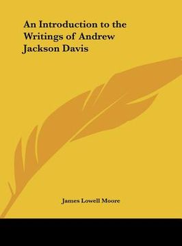 portada an introduction to the writings of andrew jackson davis (en Inglés)