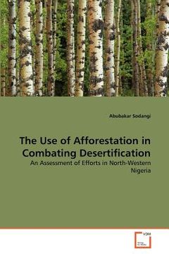 portada the use of afforestation in combating desertification (in English)