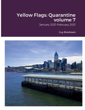 portada Yellow Flags: Quarantine volume 7: January 2021-February 2021 (en Inglés)
