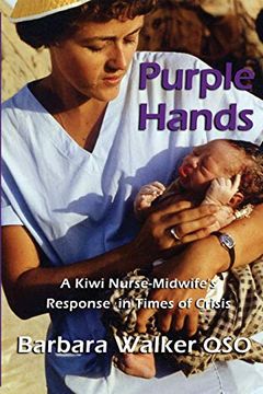 portada Purple Hands: A Kiwi Nurse-Midwife'S Response in Times of Crisis (en Inglés)