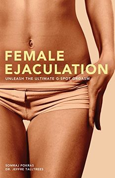 portada Female Ejaculation: Unleash the Ultimate G-Spot Orgasm (Dirty Everyday Slang) (en Inglés)