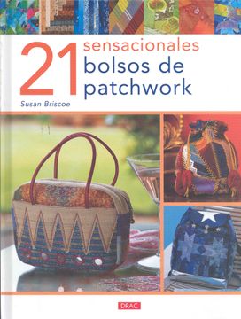 portada 21 Sensacionales Bolsos de Patchwork (in Spanish)