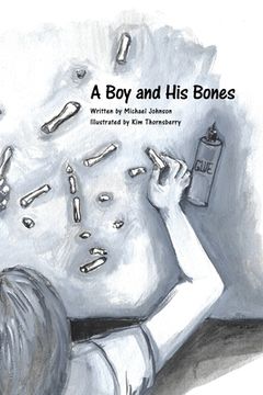 portada A Boy and His Bones (en Inglés)
