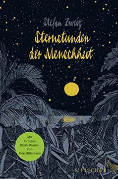 portada Sternstunden der Menschheit: Vierzehn Historische Miniaturen Illustrierte Ausgabe (in German)