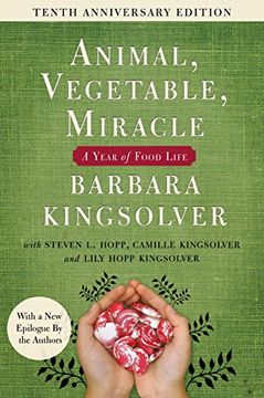 portada Animal, Vegetable, Miracle - 10Th Anniversary Edition: A Year of Food Life (in English)