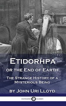 portada Etidorhpa or the end of Earth: The Strange History of a Mysterious Being (in English)