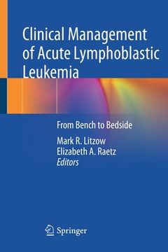 portada Clinical Management of Acute Lymphoblastic Leukemia: From Bench to Bedside 