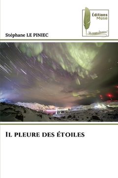 portada Il pleure des étoiles (en Francés)