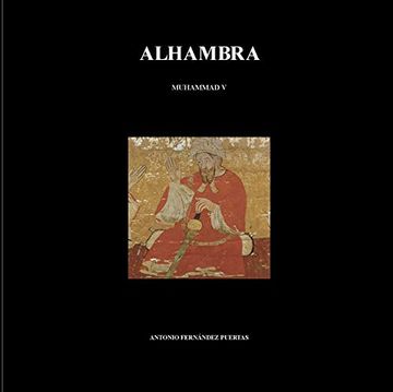 portada Alhambra i. Muhammad v (764 - 1362)