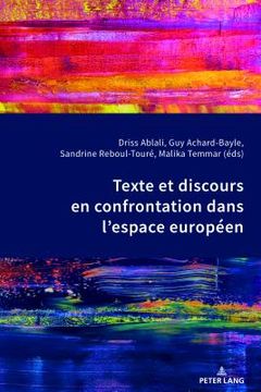 portada Texte Et Discours En Confrontation Dans l'Espace Européen (en Francés)