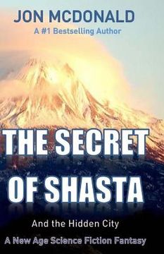 portada The Secret of Shasta: And the Hidden City (en Inglés)