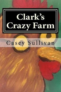 portada Clark's Crazy Farm (in English)