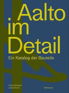 portada Aalto Im Detail: Ein Katalog Der Bauteile (en Alemán)