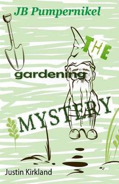 portada JB Pumpernikel The Gardening Mystery (en Inglés)