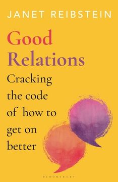 portada Good Relations: Cracking the Code of How to Get on Better (en Inglés)