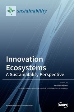 portada Innovation Ecosystems: A Sustainability Perspective: A Sustainability Perspective (in English)