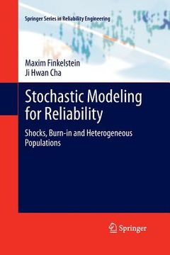 portada Stochastic Modeling for Reliability: Shocks, Burn-In and Heterogeneous Populations (en Inglés)