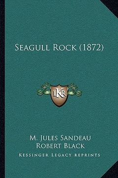 portada seagull rock (1872) (en Inglés)