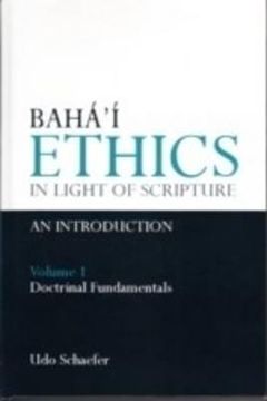 portada Baha'I Ethics in Light of Scripture Volume 1: V. 1: (in English)