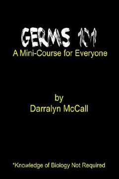 portada germs 101: a mini-course for everyone (en Inglés)