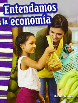 portada Entendamos la Economia (Understanding Economics) (Spanish Version) (Primary Source Readers)