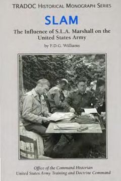 portada Slam: The Influence of S.L.A. Marshall on the United States Army (en Inglés)
