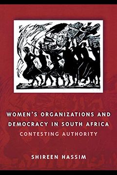 portada Women's Organizations and Democracy in South Africa: Contesting Authority (Women in Africa and the Diaspora) (en Inglés)