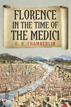 portada Florence in the Time of the Medici (en Inglés)