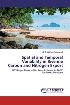 portada Spatial and Temporal Variability in Riverine Carbon and Nitrogen Export (en Inglés)