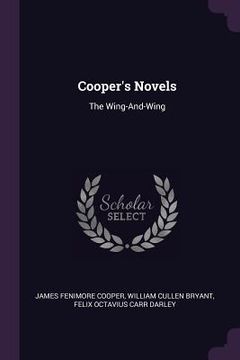 portada Cooper's Novels: The Wing-And-Wing (en Inglés)