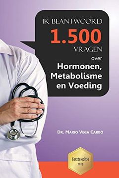 portada Ik Beantwoord 1500 Vragen Over Hormonen, Metabolisme en Voeding 