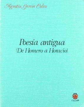 portada Poesía Antigua : (de Homero A Horacio)