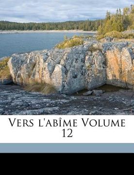 portada Vers l'abîme Volume 12 (en Francés)