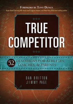 portada True Competitor: 52 Devotions for Athletes, Coaches, & Parents (in English)
