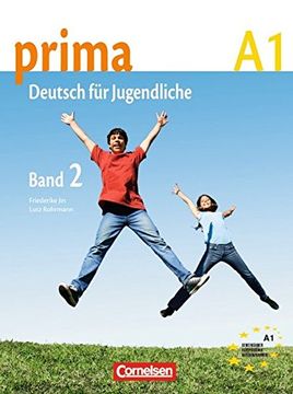 portada Prima. Deutsch für Jugendliche. A1. Schülerbuch. Per la Scuola Media: Prima a1. Band 2: Schülerbuch. (in German)