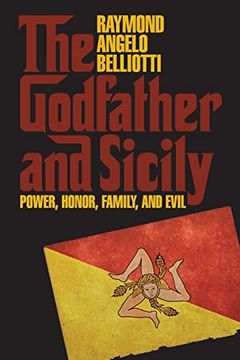 portada The Godfather and Sicily: Power, Honor, Family, and Evil (Suny Series in Italian (en Inglés)