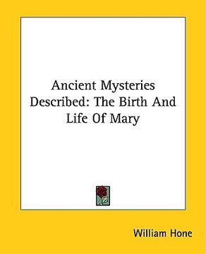 portada ancient mysteries described: the birth and life of mary (en Inglés)