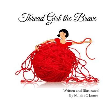 portada Thread Girl the Brave (en Inglés)