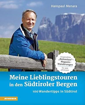 portada Meine Lieblingstouren in den Südtiroler Bergen: 100 Wandertipps in Südtirol (en Alemán)