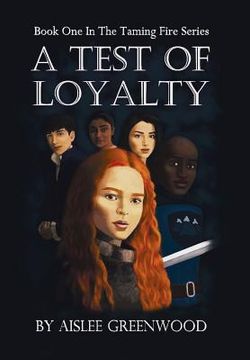 portada A Test of Loyalty: The Taming Fire Series (en Inglés)