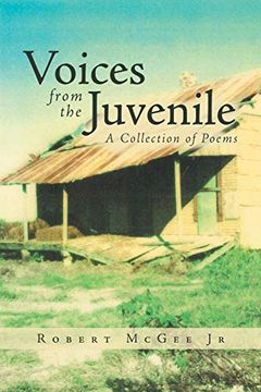 portada Voices From the Juvenile: A Collection of Poems (en Inglés)