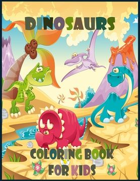 portada Dinosaur Coloring Book for Kids: Ages 2-4, 4-8 - Dinosaur Activity Book with Dinosaur Facts for Boys & Girls - Great Gift for Kids (en Inglés)