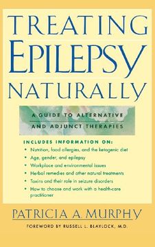 portada Treating Epilepsy Naturally: A Guide to Alternative and Adjunct Therapies (en Inglés)