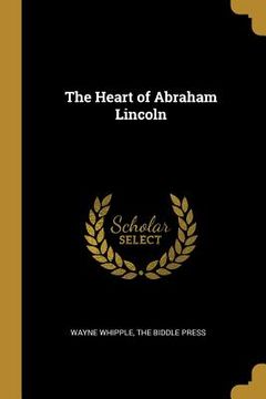 portada The Heart of Abraham Lincoln